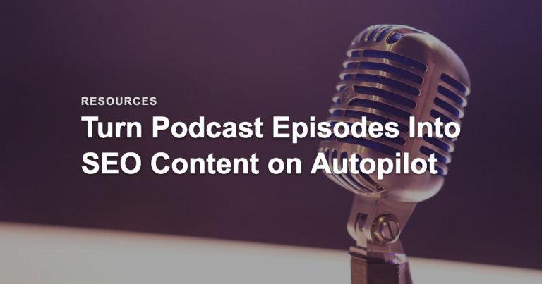 Turn Every Podcast Episode Into SEO Content Automatically 1786194270